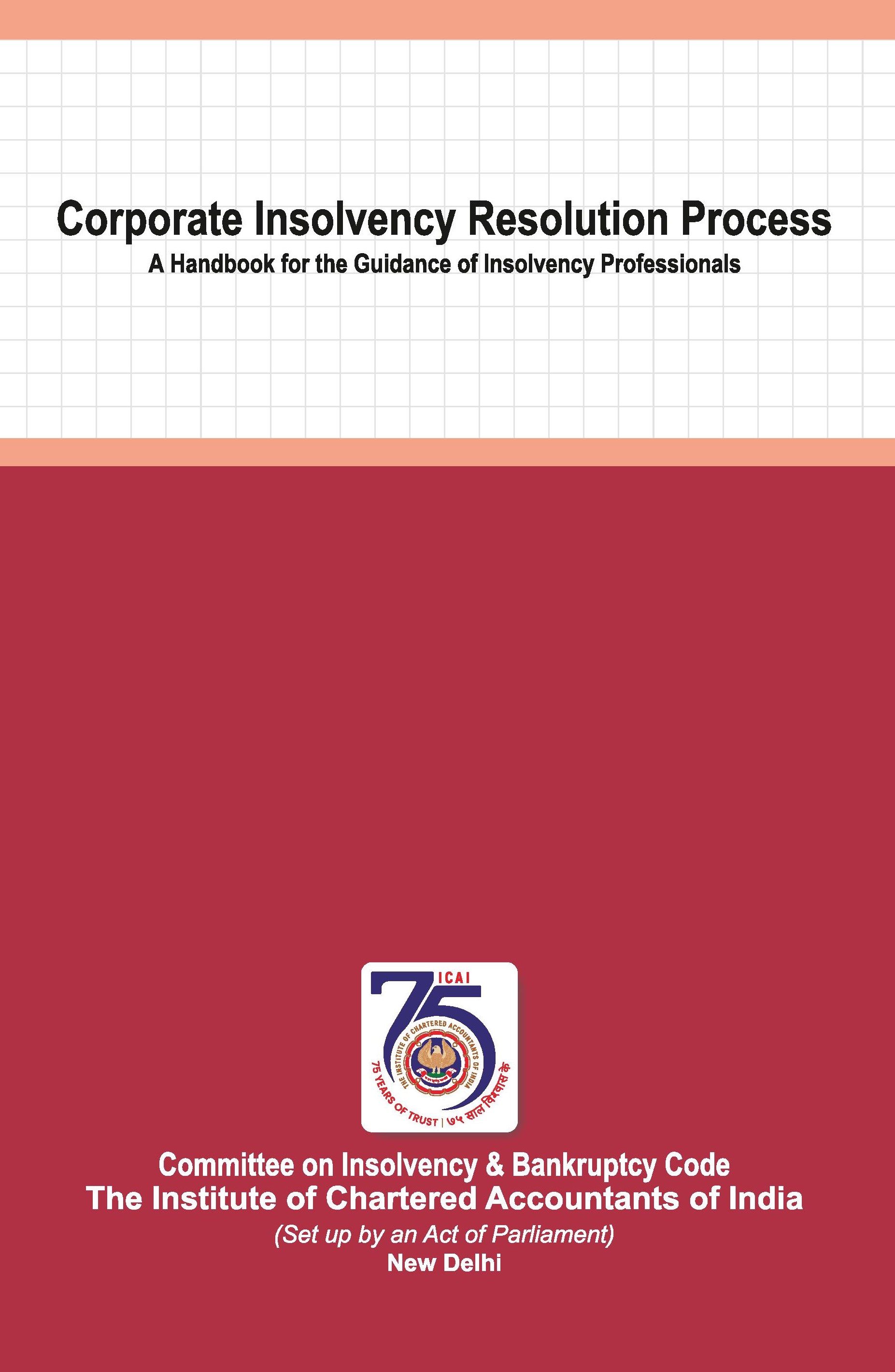 Corporate Insolvency Resolution Process - A Handbook for the Guidance of Insolvency Professionals - February, 2024